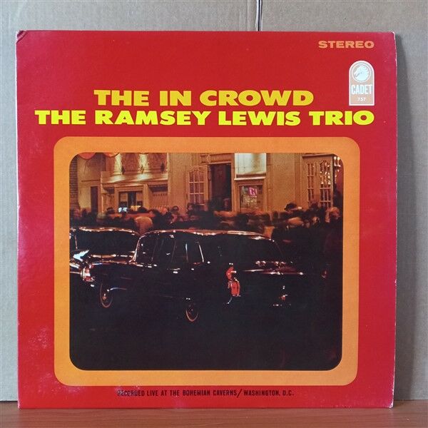 THE RAMSEY LEWIS TRIO – THE IN CROWD (1965) - LP 2.EL PLAK