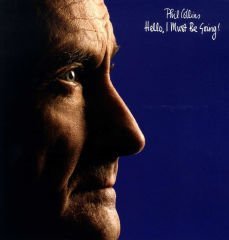 PHIL COLLINS - HELLO, I MUST BE GOING! (1982) - 180 GR.LP AUDIOPHILE VINYL