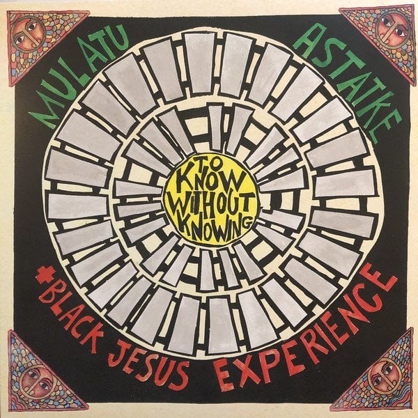 MULATU ASTATKE & BLACK JESUS EXPERIANCE - TO KNOW WITHOUT KNOWING - LP 2020 EDITION SIFIR PLAK