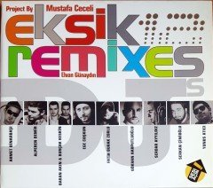EKSİK REMIXES / PROJECT BY MUSTAFA CECELİ / ELVAN GÜNAYDIN, AHMET BİNARBAŞI, ALPEREN DEMİR, EGE COŞKUN, SERDAR AYYILDIZ, YUNUS ATICI (2011) CD 2.EL