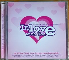 IN LOVE WITH YOU / WHITNEY HOUSTON, CELINE DION, PHIL COLLINS, CHICAGO, TAKE THAT, SPICE GIRLS, SIMPLY RED (2004) - 2CD 2.EL