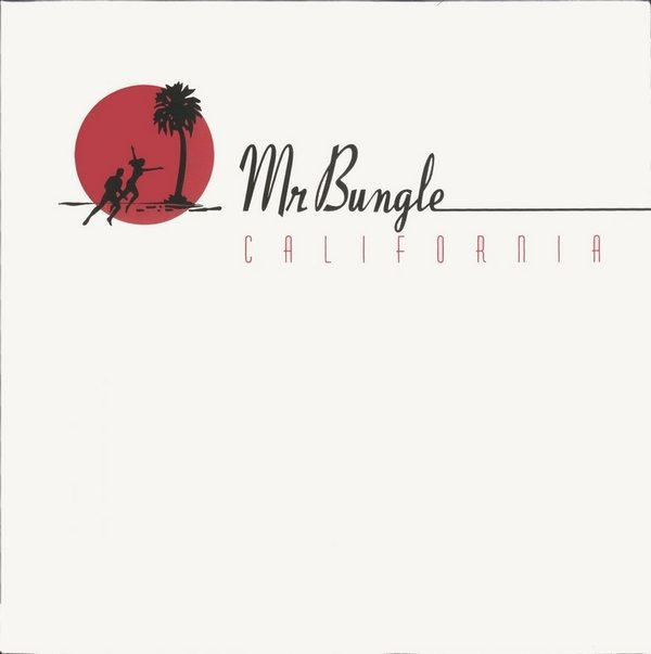 MR. BUNGLE - CALIFORNIA (1999) - PLAK SIFIR