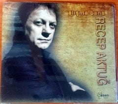 RECEP AKTUĞ - ALIŞMA BANA - CD SIFIR