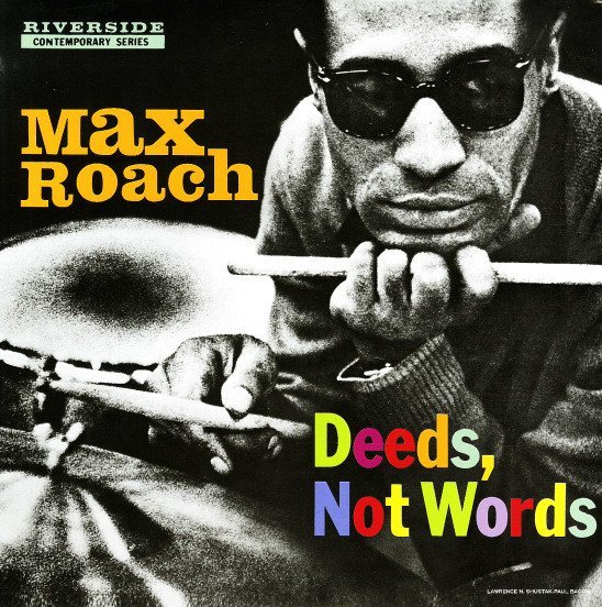 MAX ROACH DEEDS NOT WORDS LP SIFIR