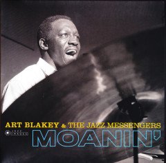 ART BLAKEY & THE JAZZ MESSENGERS - MOANIN' (1958) - LP 180GR 2019 JAZZ IMAGES SIFIR PLAK