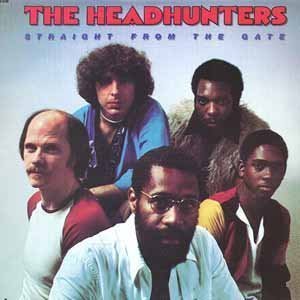 HEADHUNTERS - STRAIGHT FROM THE GATE - LP SIFIR