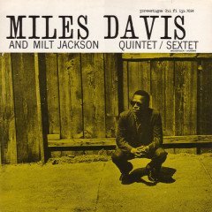 MILES DAVIS & MILT JACKSON - QUINTET SEXTET - LP SIFIR