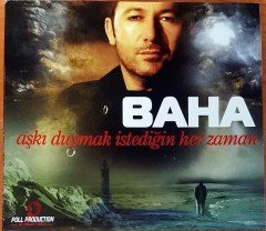 BAHA - AŞKI DUYMAK İSTEDİĞİN HER ZAMAN CD 2.EL