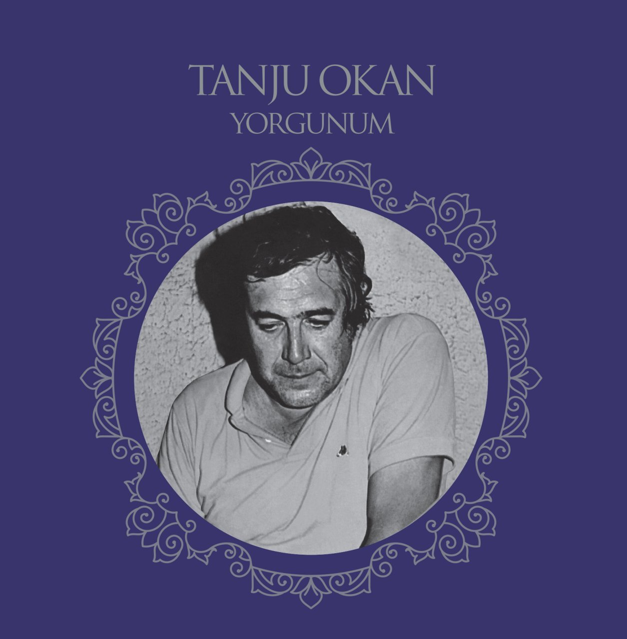 TANJU OKAN - YORGUNUM (1980) - LP SIFIR PLAK