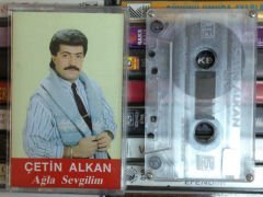ÇETİN ALKAN - AĞLA SEVGİLİM KASET 2.EL