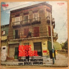 ANGEL D'AGOSTINO CON ANGEL VARGAS - ADIOS ARRABAL 2.EL PLAK ARJANTİN TANGO