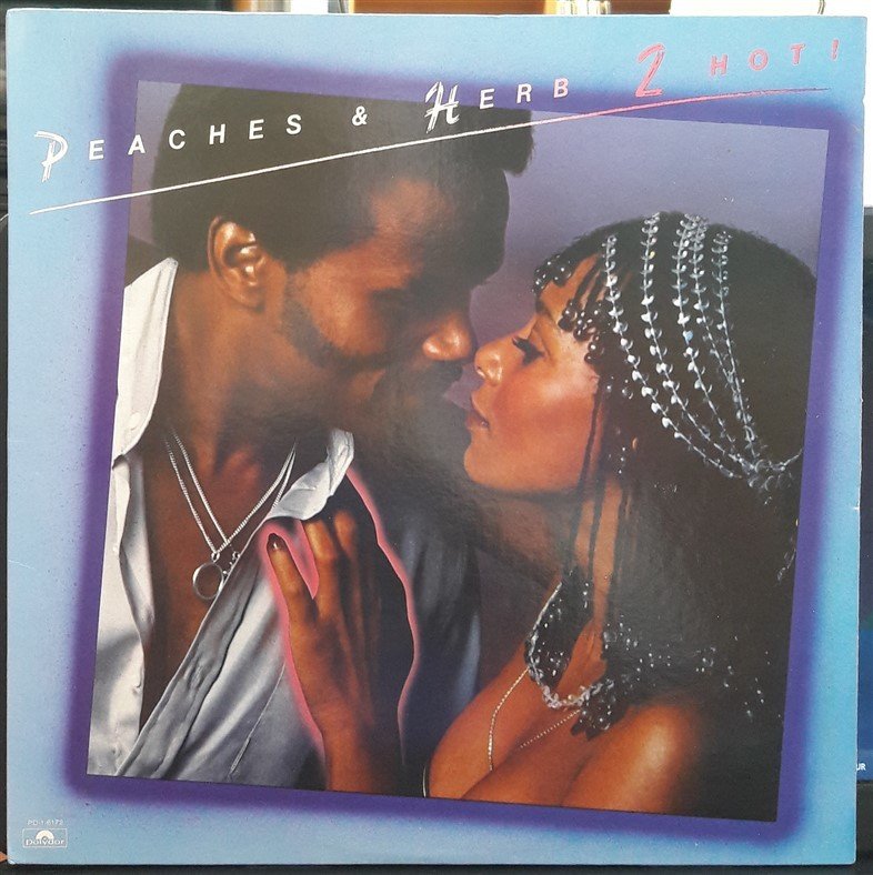 PEACHES & HERB - 2 HOT! (1978) - PLAK 2.EL