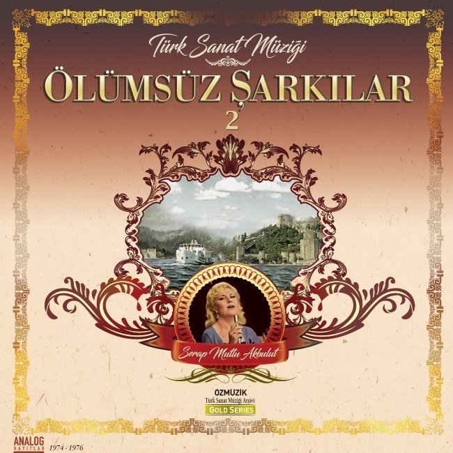 SERAP MUTLU AKBULUT - ÖLÜMSÜZ ŞARKILAR 2 LP 2017 TSM SIFIR