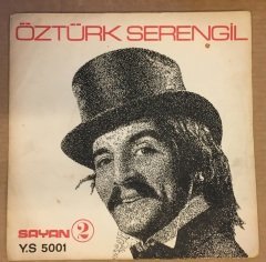 ÖZTÜRK SERENGİL SAYAN PLAK 45LİK KAPAK DİKKAT SADECE KAPAKTIR