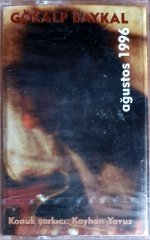 GÖKALP BAYKAL - AĞUSTOS 1996 (1997) - KASET KOD MÜZİK SIFIR