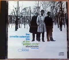 THE ORNETTE COLEMAN TRIO - AT THE GOLDEN CIRCLE / STOCKHOLM VOLUME TWO (1965) 1987 REISSUE / MADE IN USA CD 2.EL