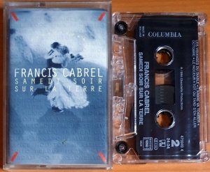 FRANCIS CABREL - SAMEDI SOIR SUR LA TERRE (1994) - KASET MADE IN HOLLAND 2.EL