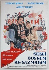 SELVİ BOYLUM AL YAZMALIM - TÜRKAN ŞORAY - KADİR İNANIR - ATIF YILMAZ - 2DVD 2.EL (CENGİZ AYTMATOV)