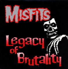 MISFITS - LEGACY OF BRUTALITY (1985) - LP REISSUE MADE IN USA SIFIR PLAK