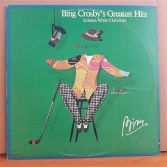 BING CROSBY - GREATEST HITS - LP 2.EL PLAK