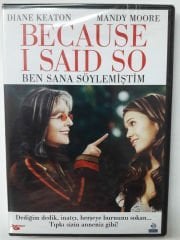 BECAUSE I SAID SO - BEN SANA SÖYLEMİŞTİM - DIANE KEATON - MANDY MOORE - DVD SIFIR