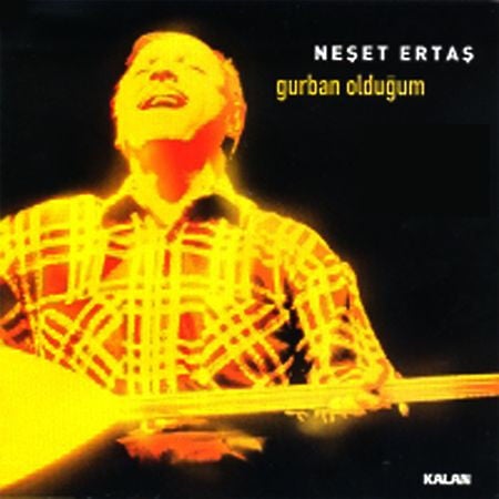 NEŞET ERTAŞ – GURBAN OLDUĞUM (2003) - CD JEWEL CASE AMBALAJINDA SIFIR